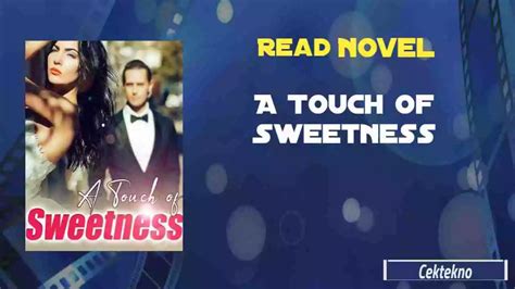 a touch of sweetness chapter 16|A Touch of Sweetness novel audiobook chapter 1 to chapter 5.